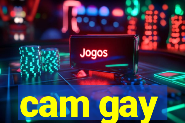 cam gay